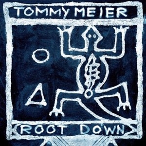 Tommy Meier - Root Down - Root Down