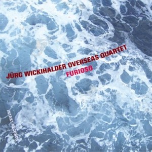Jürg Wickihalder Overseas Quartett - Furioso