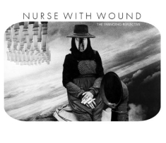 Nurse With Wound - Swinging Reflective