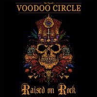 Voodoo Circle - Raised On Rock (Ltd Digi W/Bonus)
