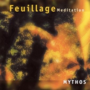 Mythos - Feuillage Meditation