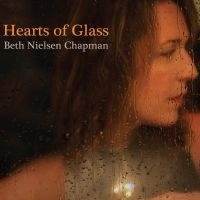 Chapman Beth Nielsen - Hearts Of Glass (Indie Exclusive)