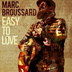 Broussard Marc - Easy To Love