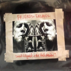 Hillyard Dave & The Rocksteady 7 - Friends And Enemies