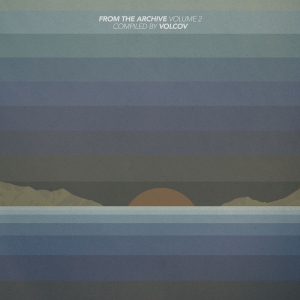Various Artists - From The Archive 2 - Comp. By Volco