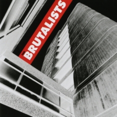 Brutalists - Brutalists
