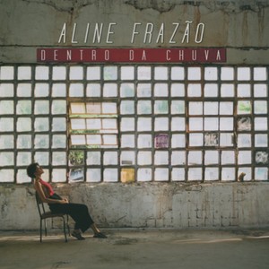 Frazao Aline - Dentro Da Chuva
