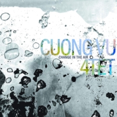 Cuong Vu 4Tet - Change In The Air