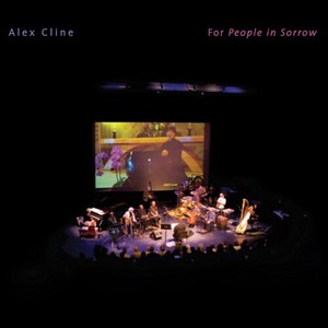 Alex Cline - For People In Sorrow