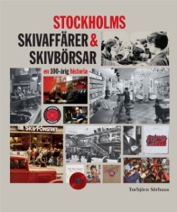 Torbjörn Sörhuus - STOCKHOLMS SKIVAFFÄRER & SKIVBÖRSAR - en