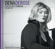 Dena Derose - Live At Jazz Standard Vol. 2