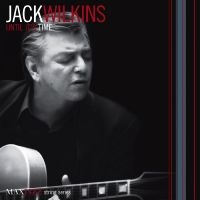 Wilkins Jack - Until It's Time