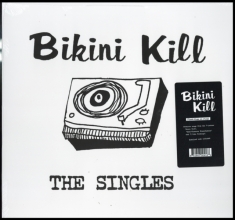 Bikini Kill - Singles
