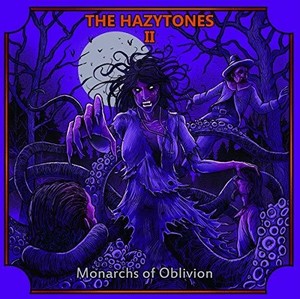 Hazytones - Hazytones Ii: Monarc