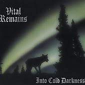 Vital Remains - Split Seam/Vikt hörn Into Cold Darkness