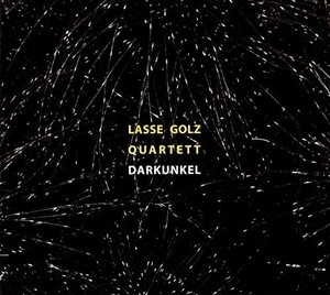 Golz Lasse (Quartett) - Darkunkel
