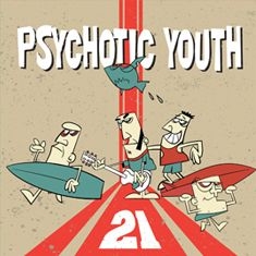 Psychotic Youth - 21 in der Gruppe VINYL bei Bengans Skivbutik AB (3466611)