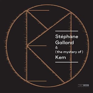 Galland Stephane - Stephane Galland & (The Mystery Of)