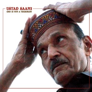Saami Ustad - God Is Not A Terrorist