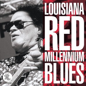 Louisiana Red - Millenium Blues
