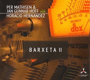 Mathisen Per & Jan Gunnar Hoff - Barxeta Ii (With Horacio Hernadez