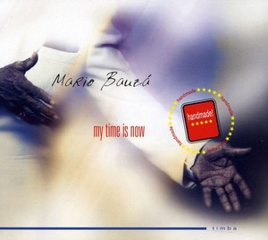 Bauza Mario & Afro Cuban Jazz Orche - My Time Is Now