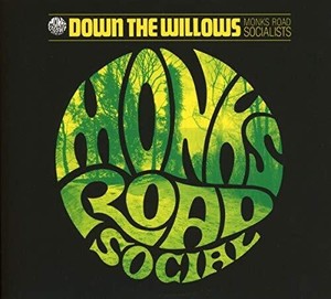 Monks Road Social - Down The Willows