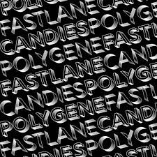 Fastlane Candies - Polygene in der Gruppe VINYL / Bestseller bei Bengans Skivbutik AB (3515049)