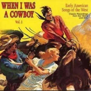 Various Artists - When I Was A Cowboy 1