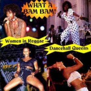 Various Artists - What A Bam BamHistory Of Women In