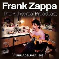 Zappa Frank - Rehearsal Broadcast (Live Broadcast