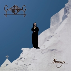 Gathering The - Always...