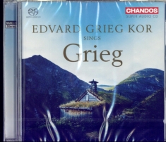 Grieg Edvard - Edvard Grieg Kor Sings Grieg