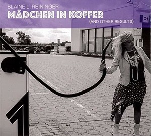 Reininger Blaine L. - Mädchen In Koffer (And Other Result