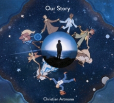Artmann Christian - Our Story