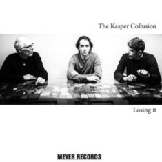 Kasper Collusion - Losing It