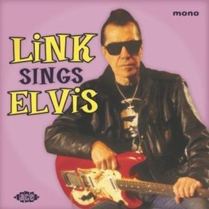 Wray Link - Link Sings Elvis (10