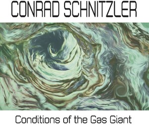 Schnitzler Conrad - Conditions Of The Gas Giant