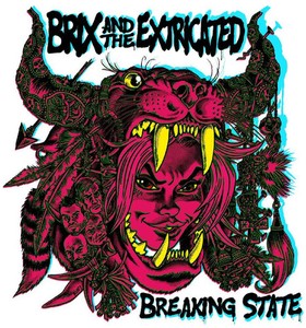 Brix & The Extricated - Breaking State (Coloured Vinyl)