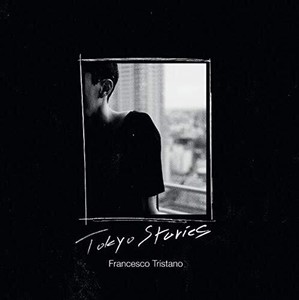 Tristano Francesco - Tokyo Stories