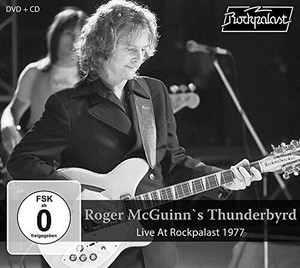 Mcguinn Roger & Thunderbyrd - Live At Rockpalast 1977 (Cd+Dvd)