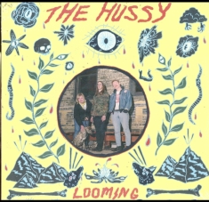 Hussy - Looming