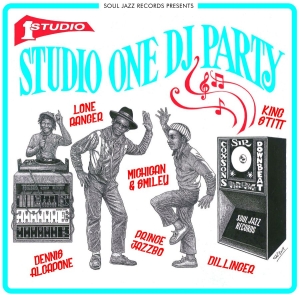 Soul Jazz Records Presents - Studio One Dj Party