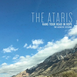 Ataris - Hang Your Head In Hope