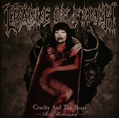 Cradle Of Filth - Cruelty And The Beast - Re-Mistressed