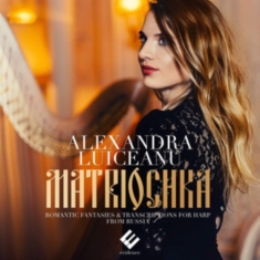 Alexandra Luiceanu - Matriochka/Romantic Fantasies