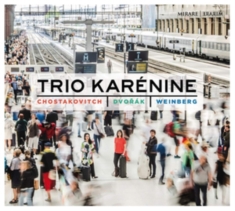 Trio Karenine - Shostakovich/Dvorak/Weinberg