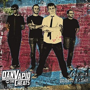 Vapid Dan And The Cheats - Dan Vapid & The Cheats
