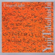 Yuji Takahashi (Piano) Kazuko Taka - Takahashi: Finger Light