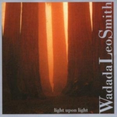 Wadada Leo Smith - Light Upon Light